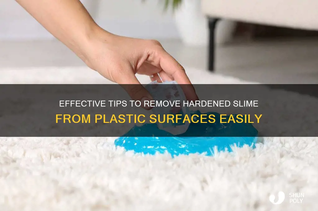 how to remove hardened slime from plastic