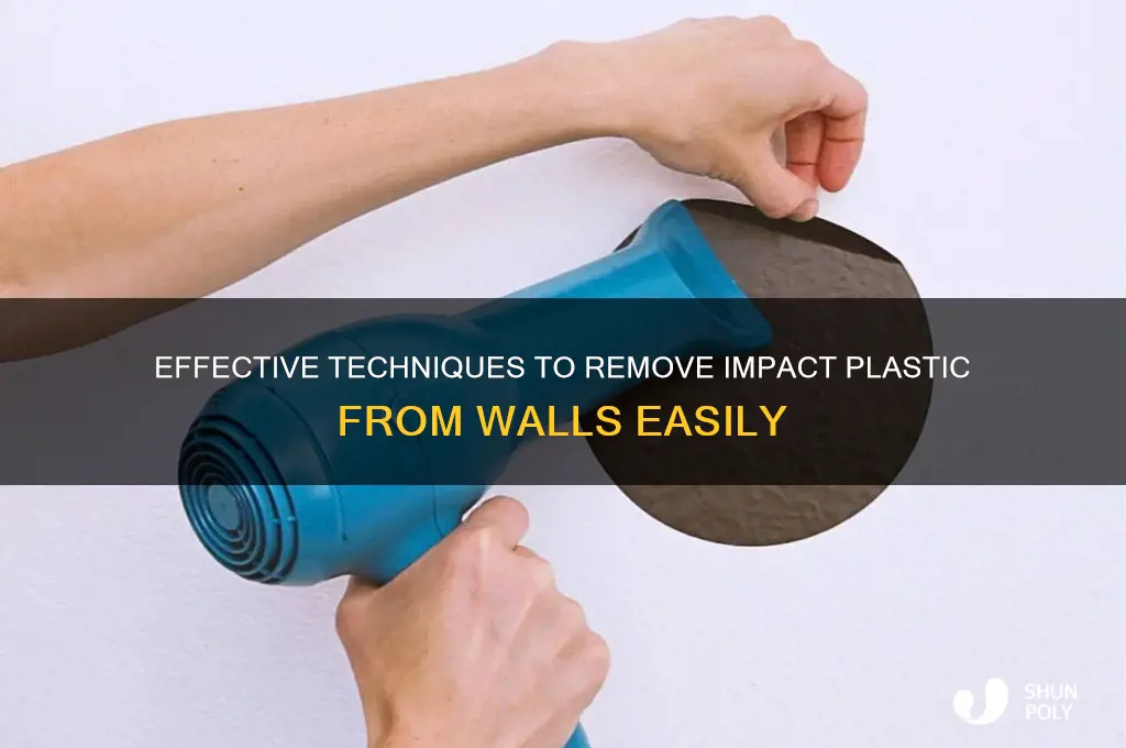 how to remove impact plastic from wall