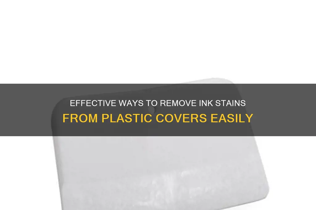 how to remove ink from plastic cover