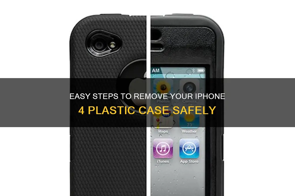 how to remove iphone 4 plastic case