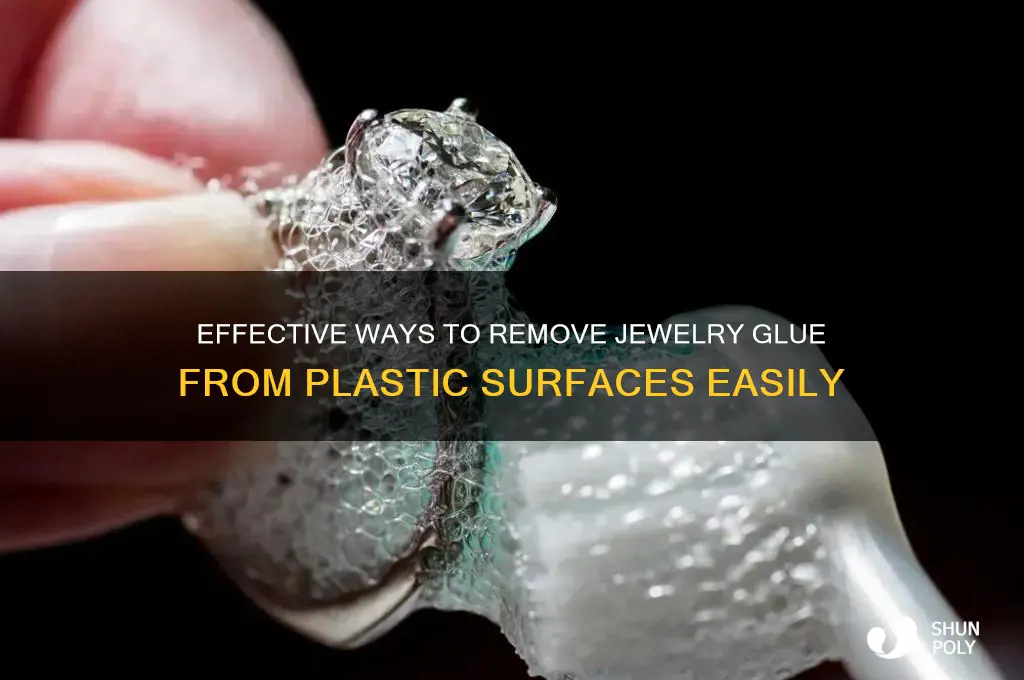 how to remove jewelry glue from plastic
