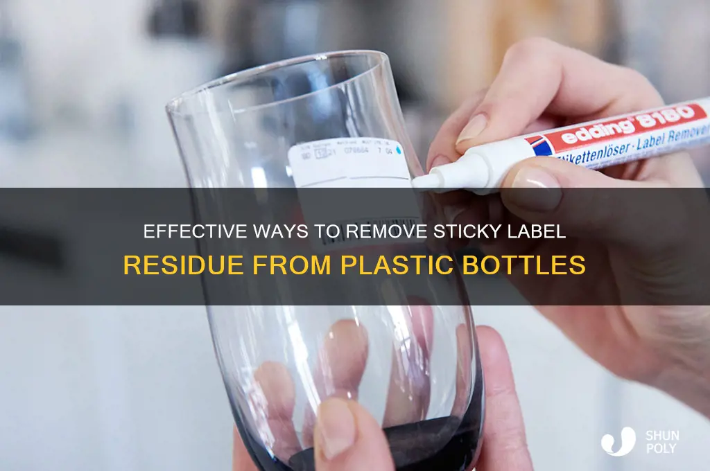 how to remove label residue from plastic bottles