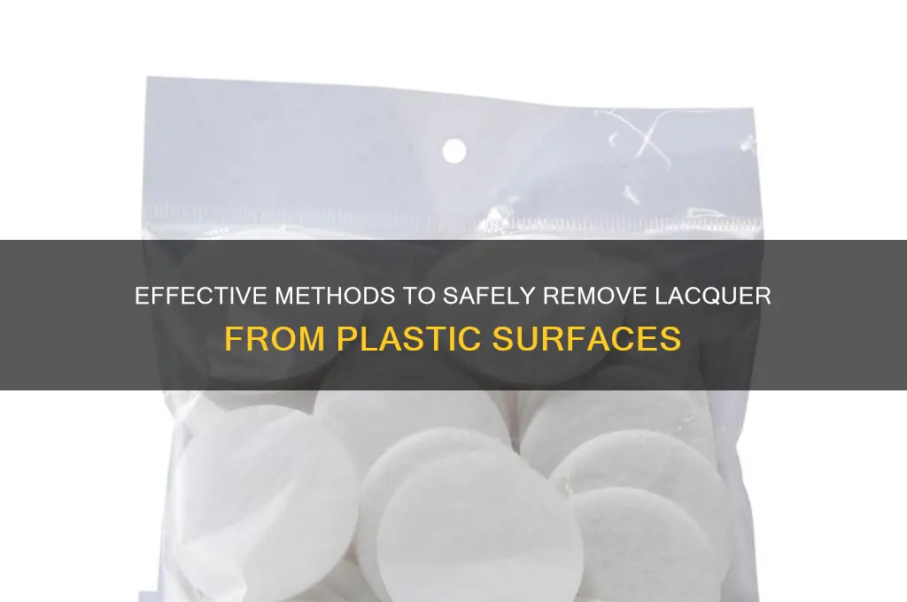how to remove lacquer from plastic