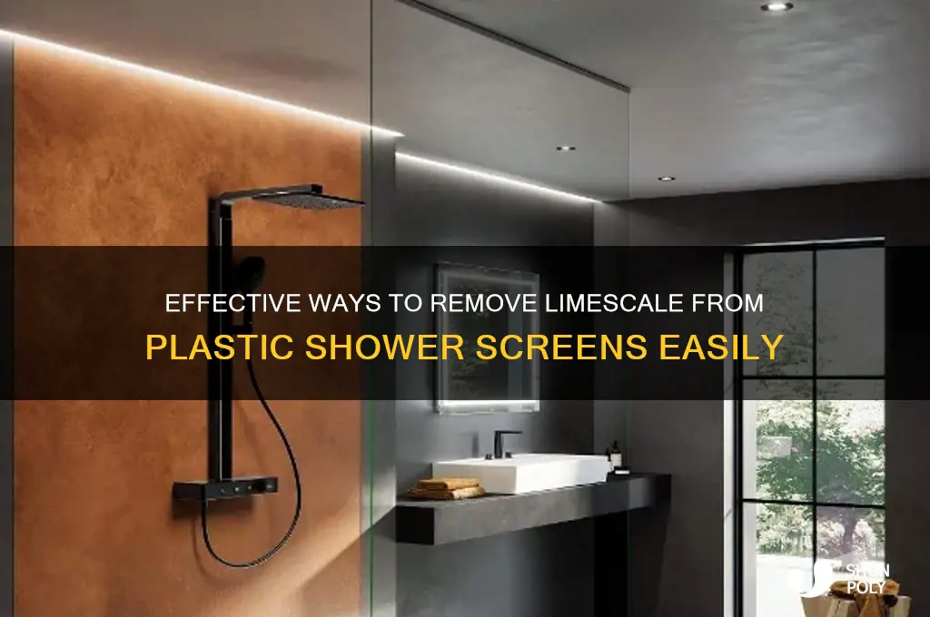 how to remove limescale from plastic shower screen