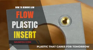 Effective Techniques to Remove Low Flow Plastic Inserts Easily