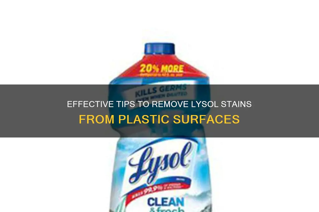 how to remove lysol stains from plastic