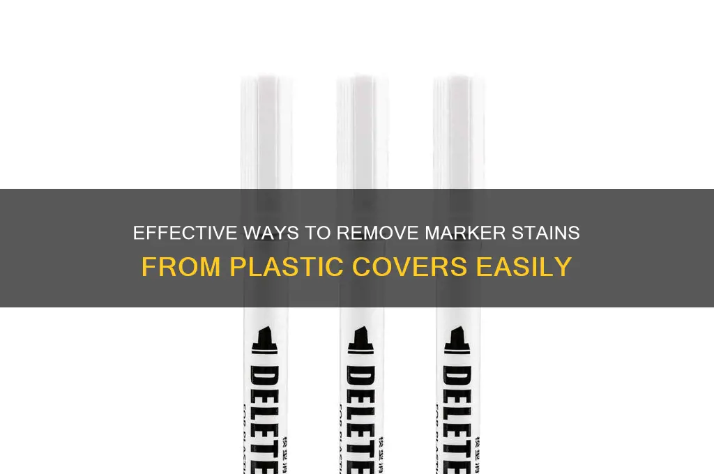 how to remove marker from plastic cover