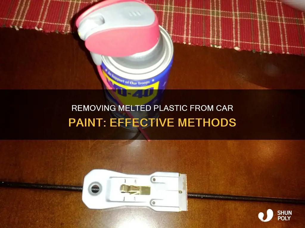 how to remove melted plastic from car paint