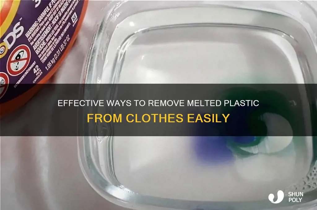 how to remove melted plastic from clothes