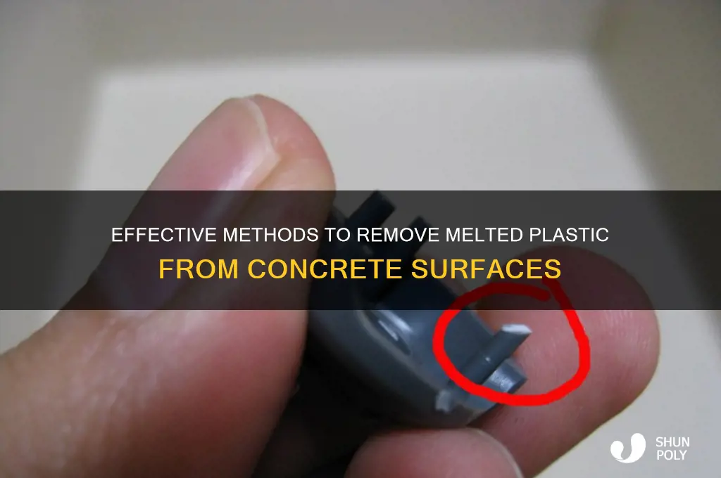 how to remove melted plastic from concrete