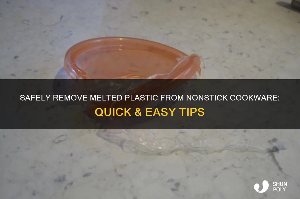 how to remove melted plastic from nonstick cookware
