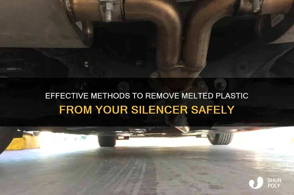 how to remove melted plastic from silencer