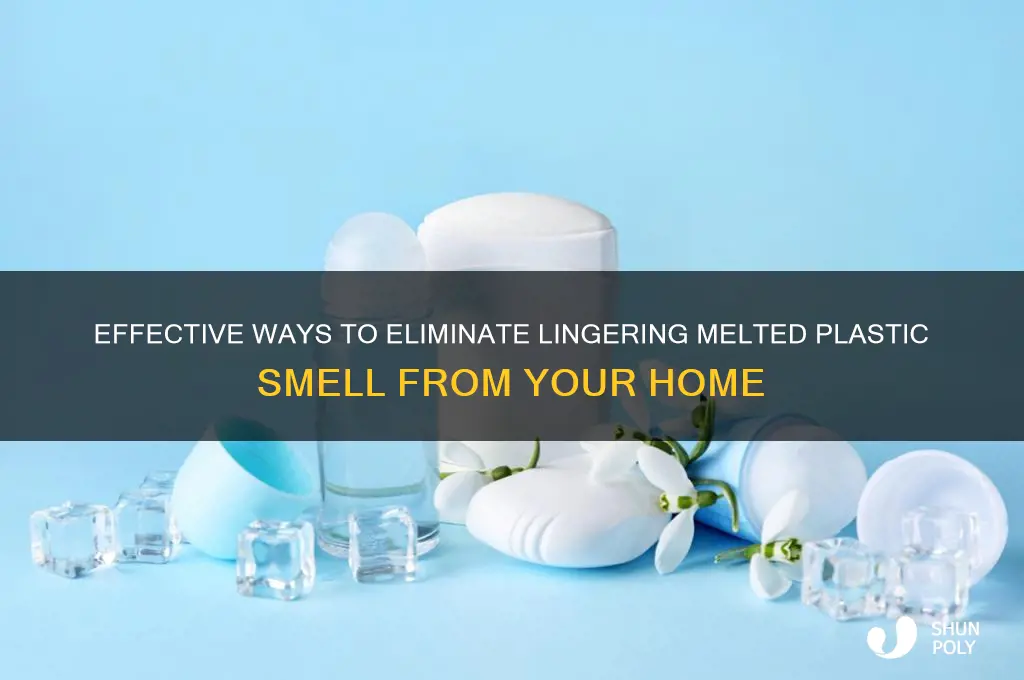 how to remove melted plastic smell