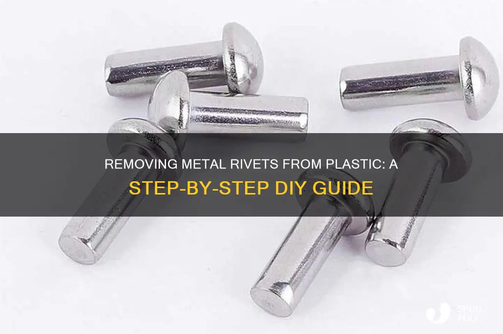 how to remove metal rivets from plastic