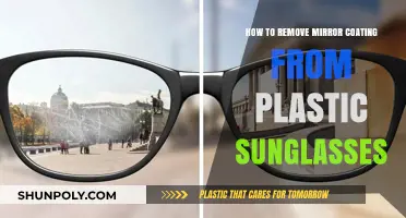 DIY Guide: Safely Removing Mirror Coating from Plastic Sunglasses