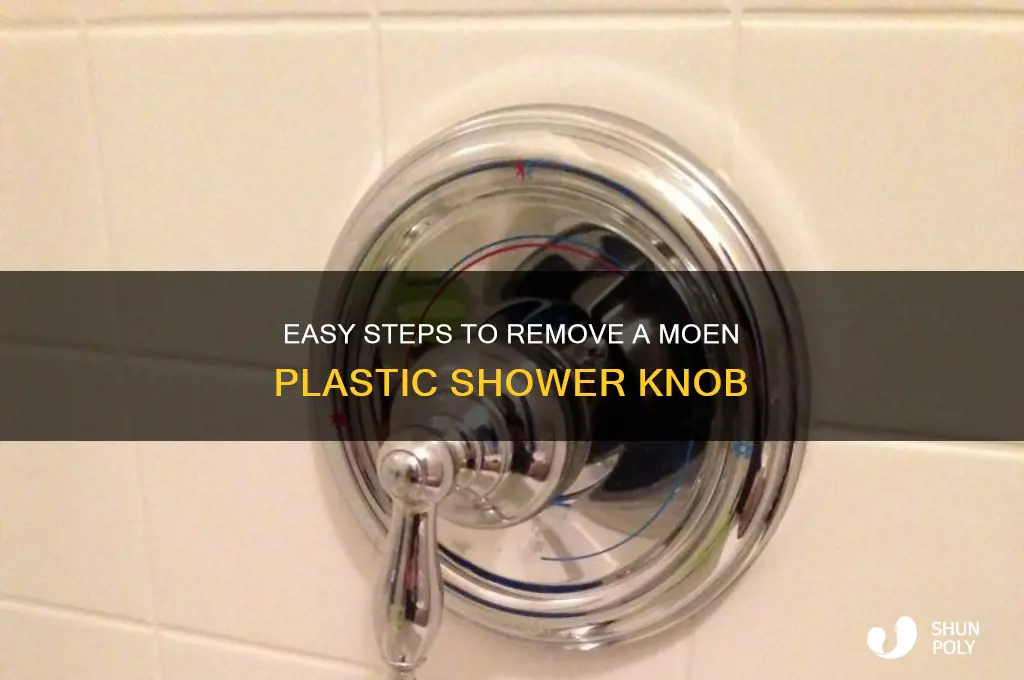 how to remove moen plastic shower knob