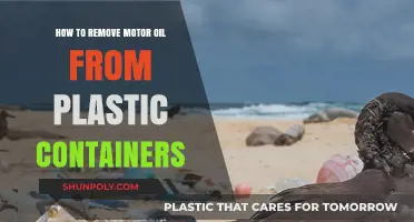 Effective Ways to Remove Motor Oil from Plastic Containers