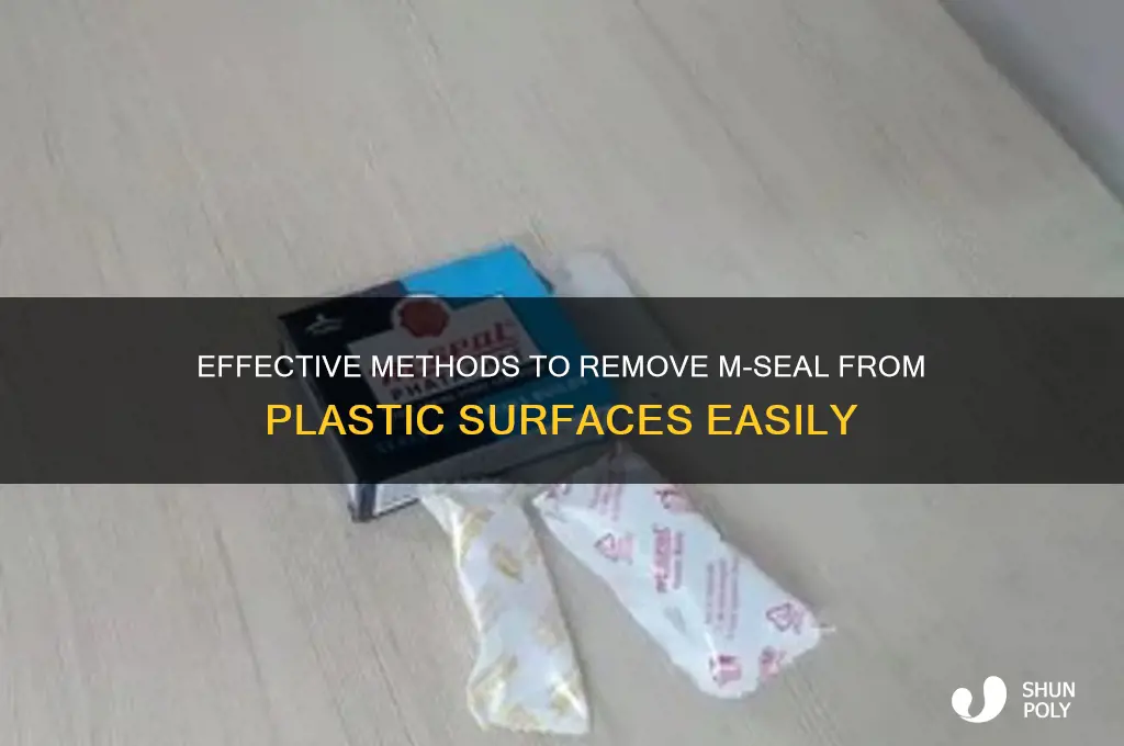 how to remove mseal from plastic