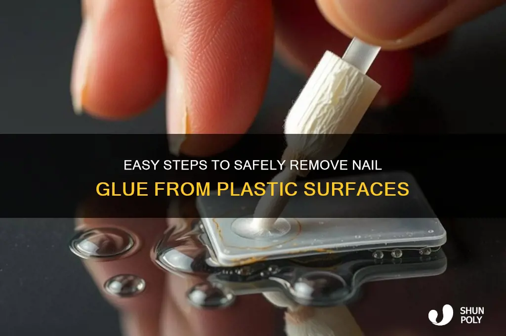 how to remove nail glue from plastic