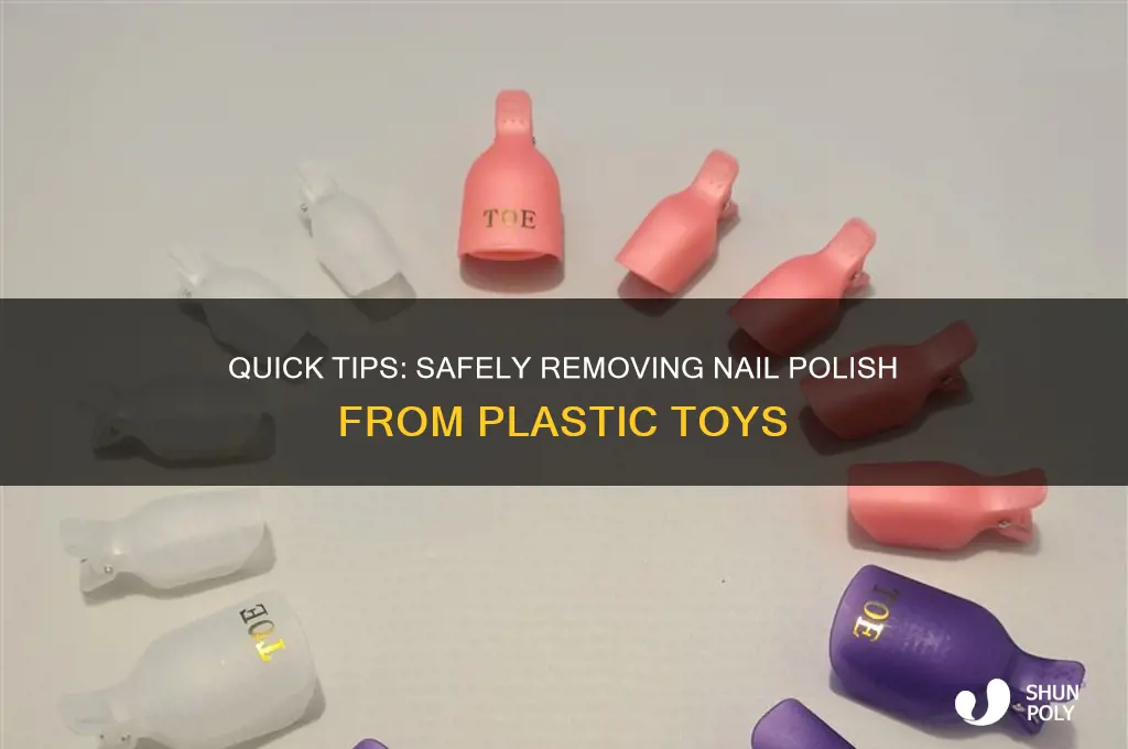how to remove nail polish from plastic toys