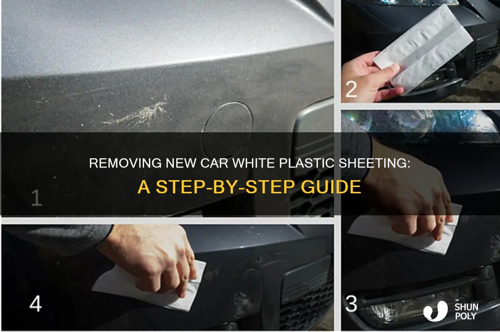 how to remove new car white plastic sheeting
