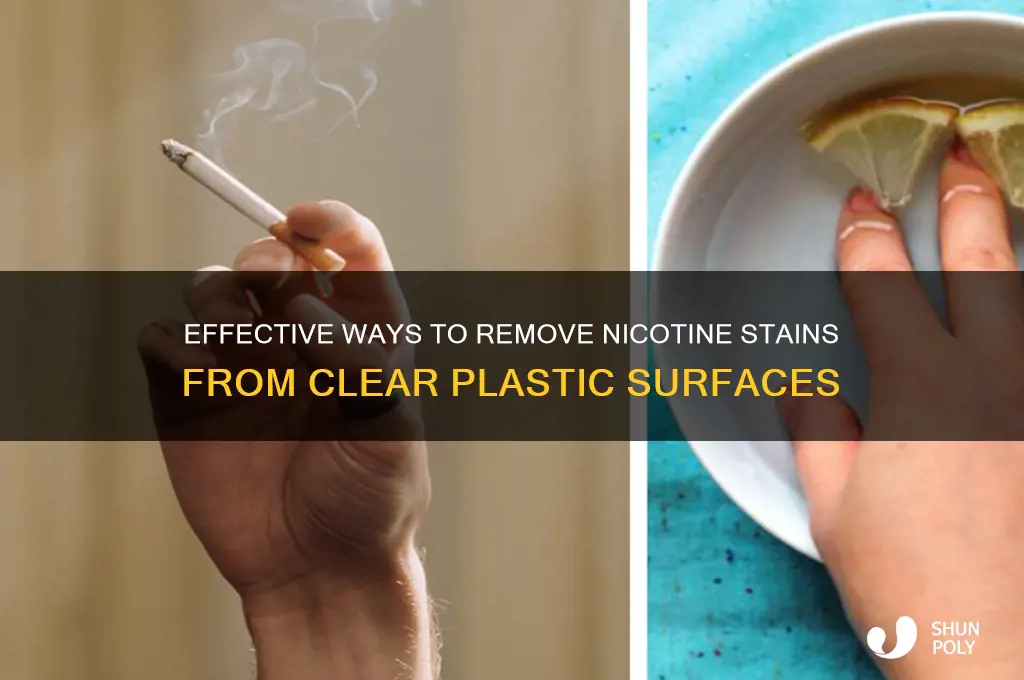 how to remove nicotine stains from clear plastic