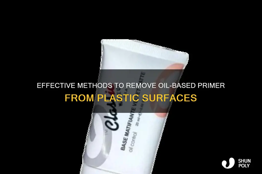 how to remove oil based primer from plastic