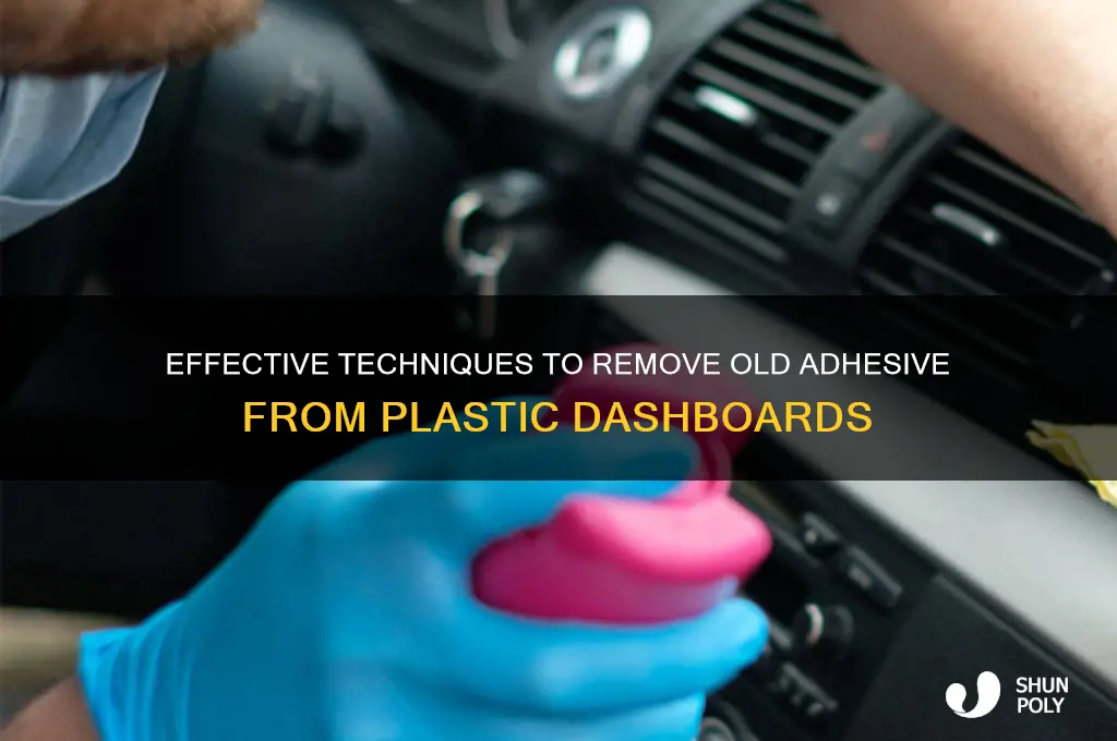 how to remove old adhesive from plastic dashboard