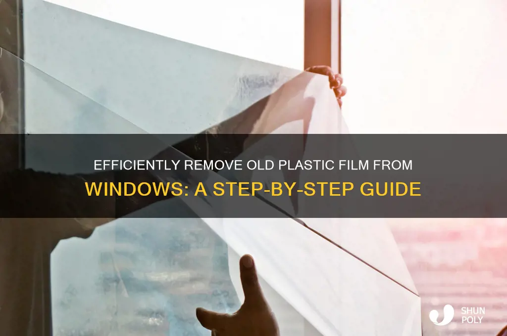how to remove old plastic film from windows