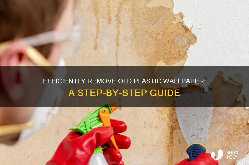 how to remove old plastic wallpaper