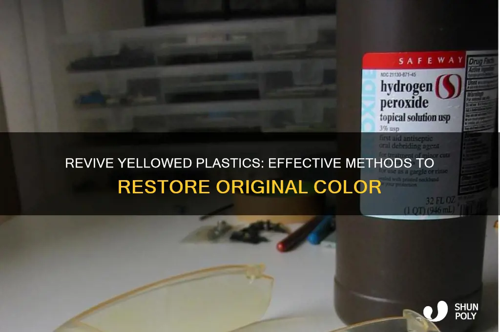 how to remove old yellow from plastic
