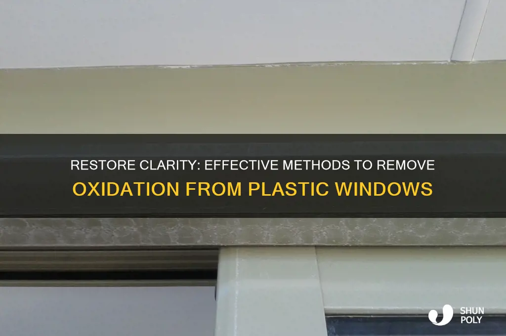 how to remove oxidation from plastic windows
