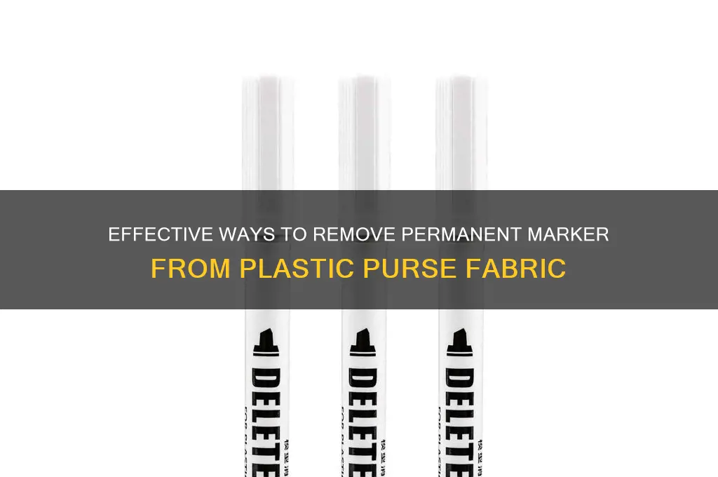 how to remove permanent marker from a plastic purse fabric