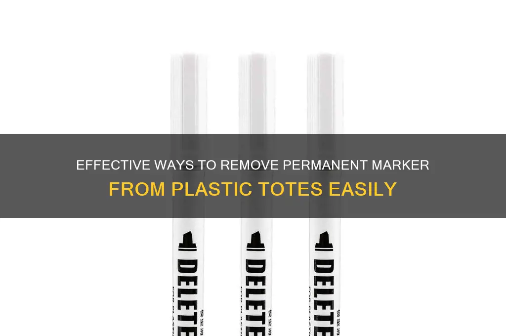 how to remove permanent marker from plastic tote
