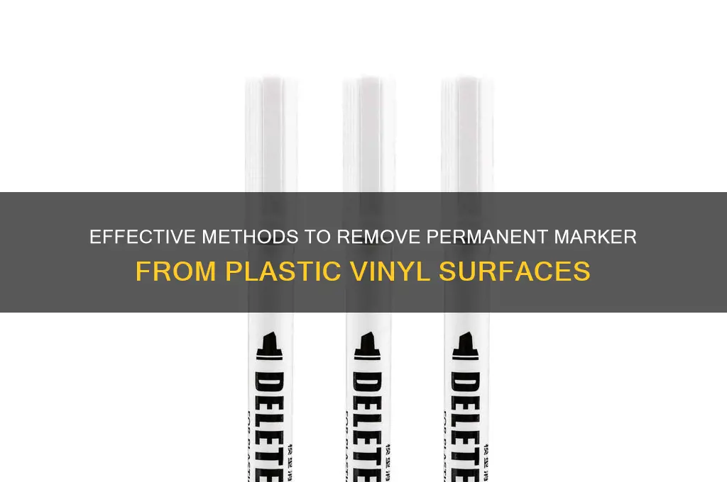 how to remove permanent marker from plastic vinyl