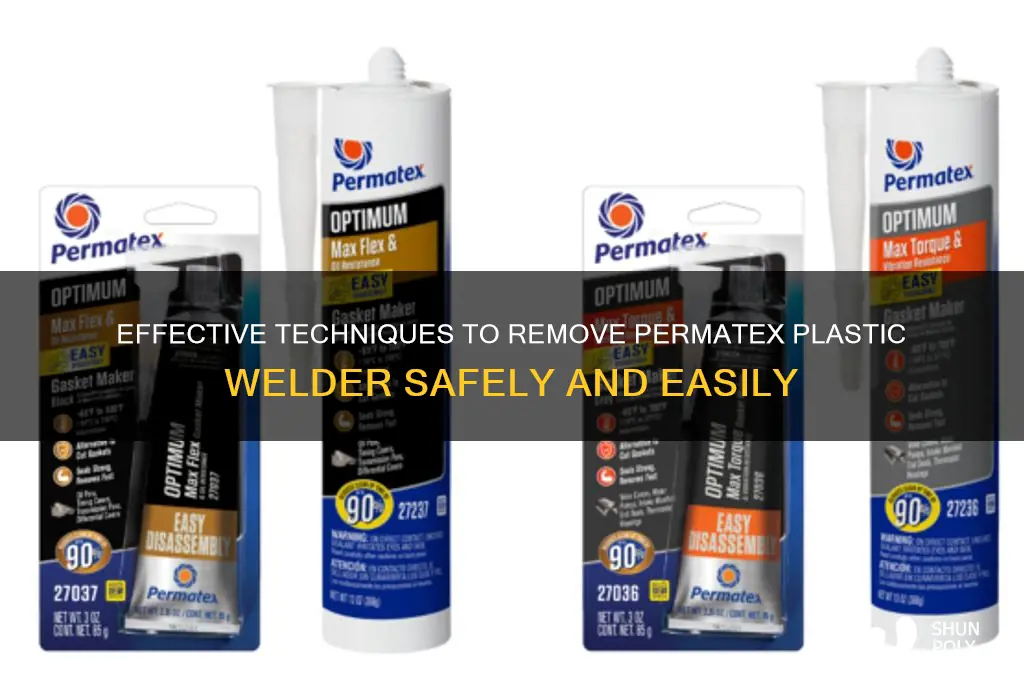 how to remove permatex plastic welder