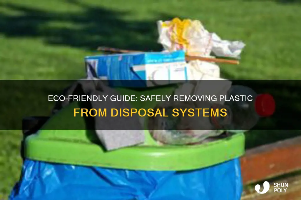 how to remove plastic a disposal