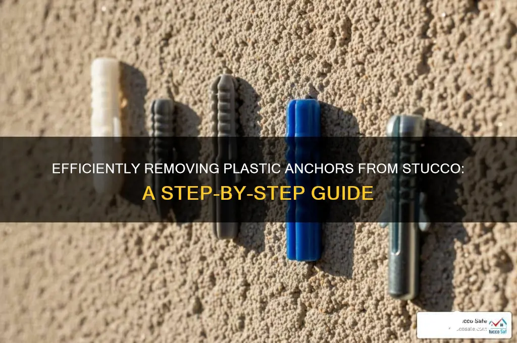 how to remove plastic anchors from stucco
