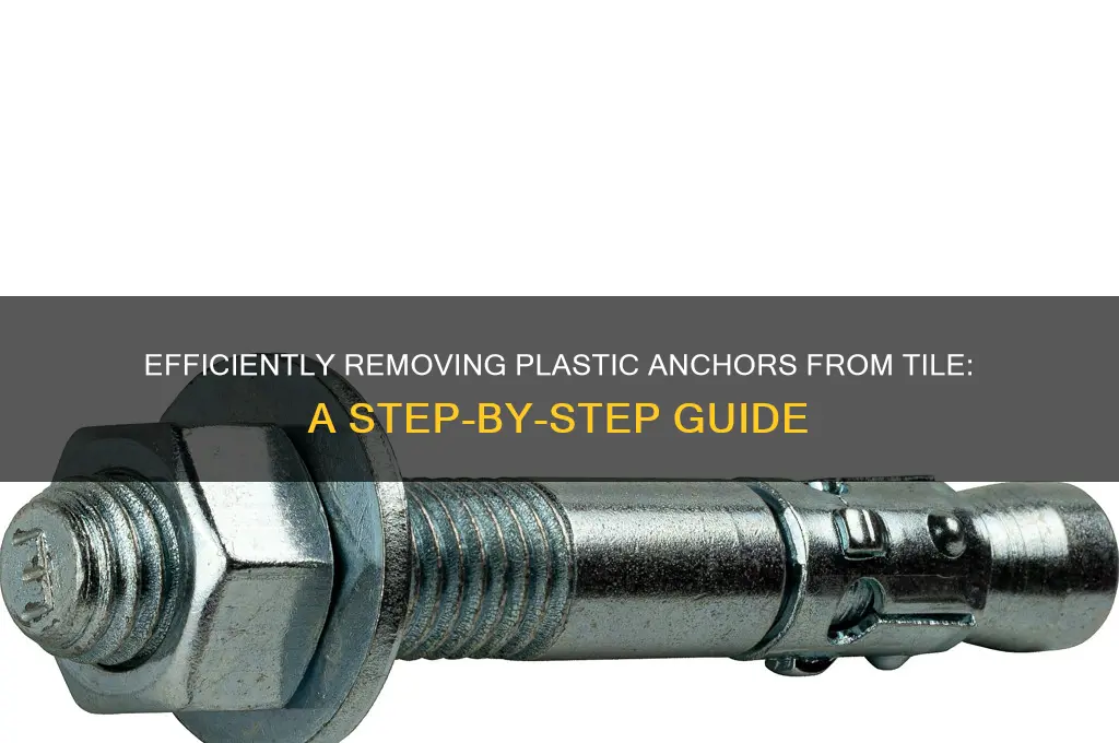 how to remove plastic anchors from tile