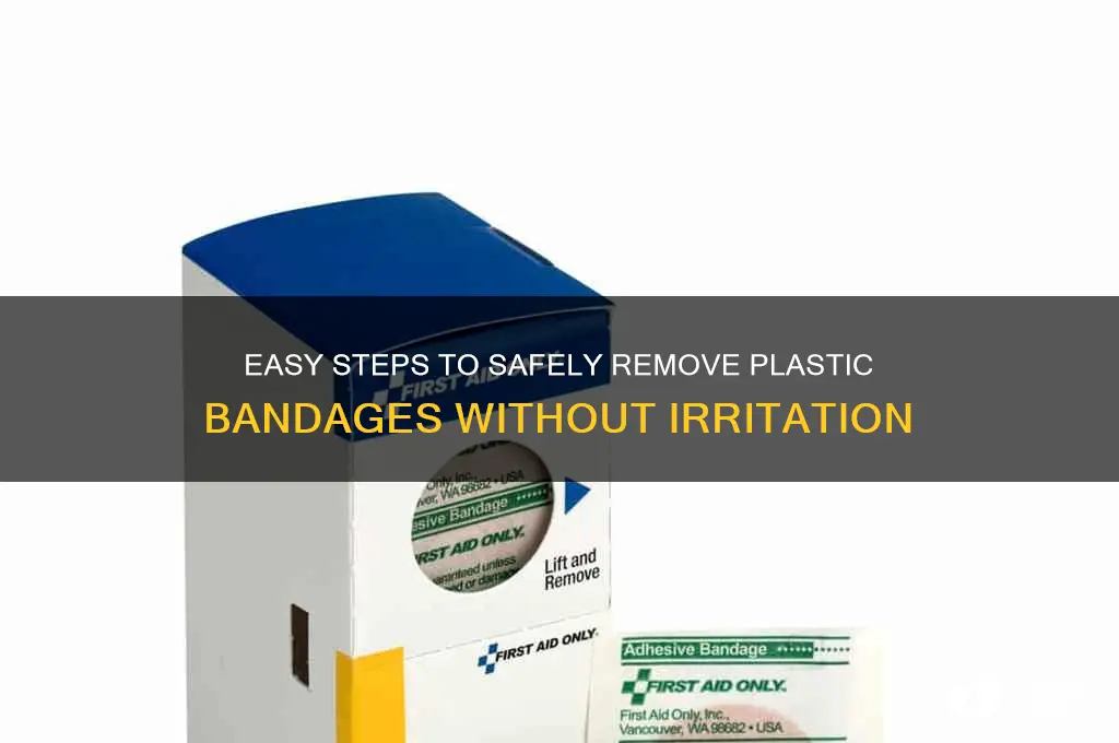 how to remove plastic bandage