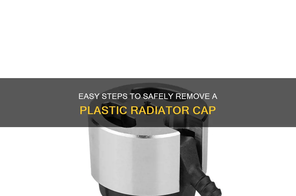 how to remove plastic cap from radiator