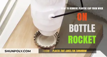 Easy Steps to Remove Plastic Cap from Wick on Bottle Rocket