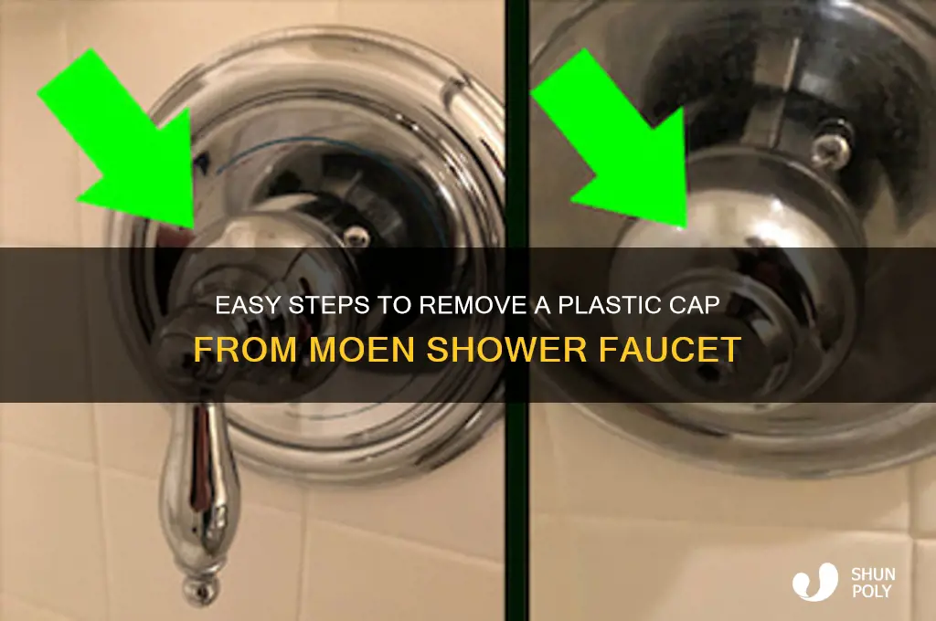 how to remove plastic cap on a moem shower fauset
