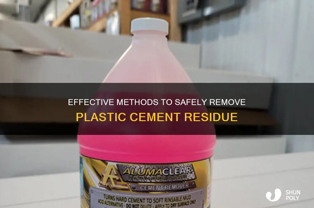how to remove plastic cement
