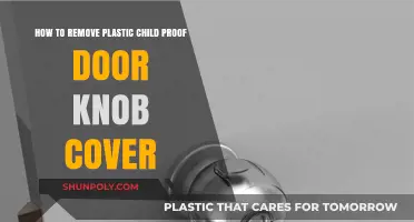 Easy Steps to Remove Plastic Child Proof Door Knob Covers