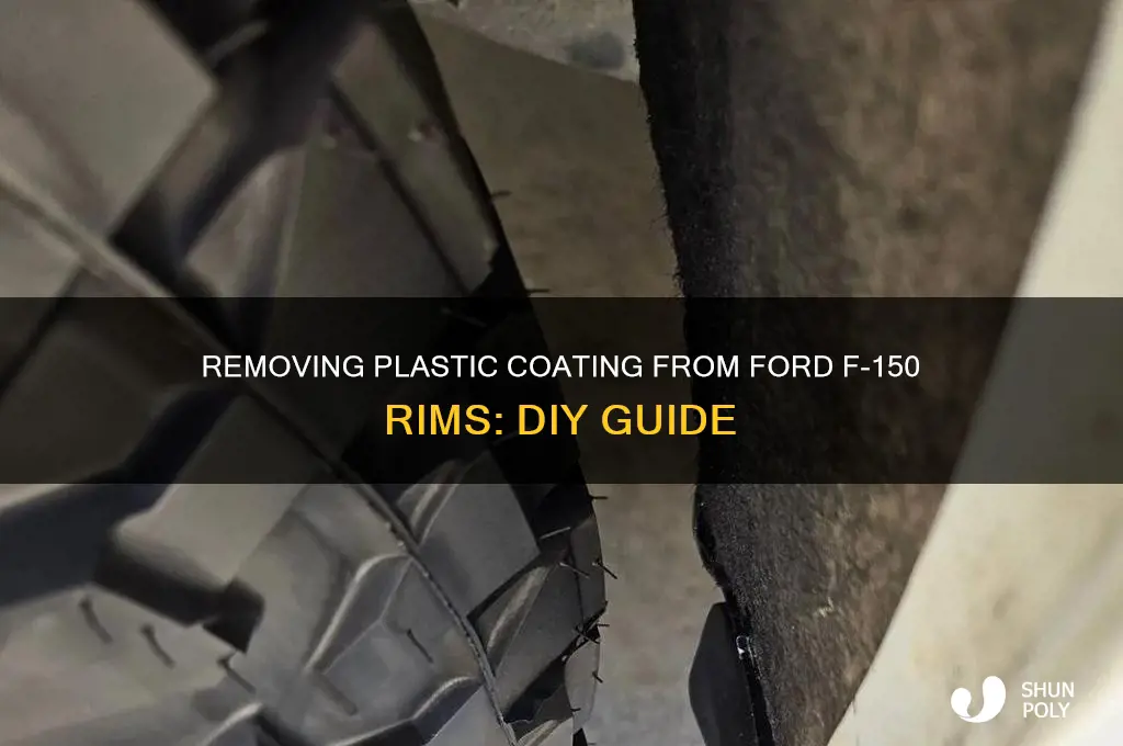 how to remove plastic coating ford 150 rims