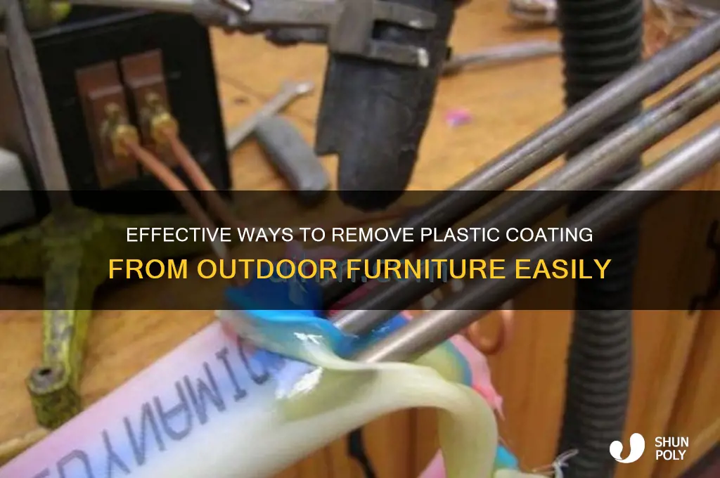how to remove plastic coating outdoor furniture