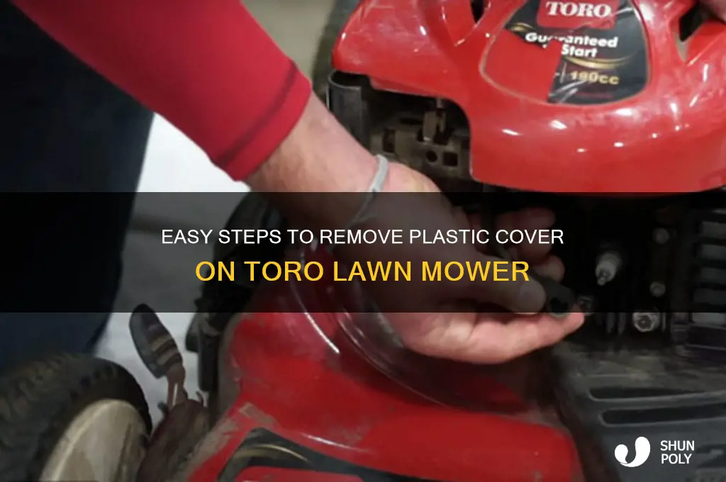 how to remove plastic cover on toro lawn mower