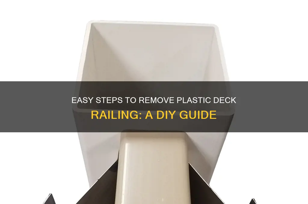 how to remove plastic deck railing