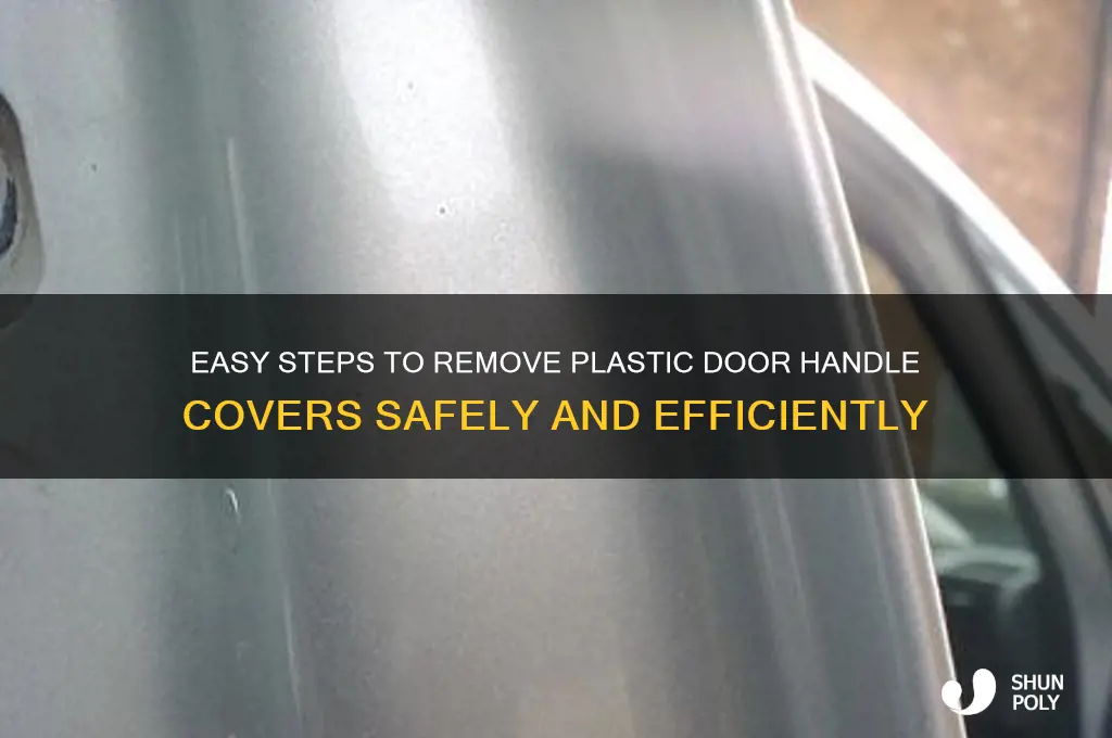 how to remove plastic door handle covers